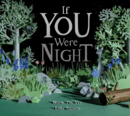 If You Were Night - Muón Thi Vān, Kelly Pousette